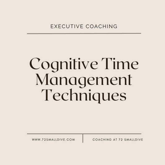 Cognitive Time Management Techniques