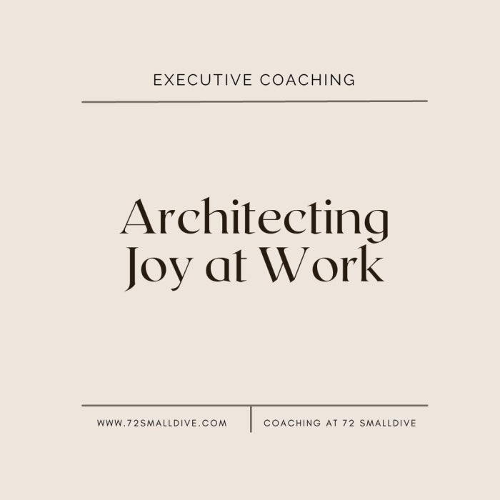 Architecting Joy At Work