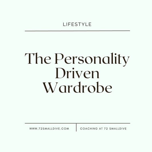 The Personality Driven Wardrobe